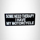 SOME NEED THERAPY Small Patch Iron on for Vest Jacket SB675 - STURGIS MIDWEST INC.