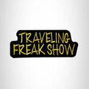 TRAVELING FREAK SHOW Small Patch for Vest Jacket SB546 - STURGIS MIDWEST INC.