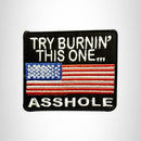 Try Burnin This one Asshole Small Patch Iron on for Vest Jacket SB530 - STURGIS MIDWEST INC.