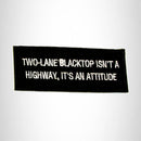 Two Lane Blacktop isn't a Highway it's an Attitude Iron on Small Patch Biker Vest - STURGIS MIDWEST INC.