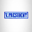 V. PRESIDENT Blue on White Small Patch Iron on for Biker Jacket Vest SB441 - STURGIS MIDWEST INC.