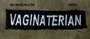 VAGINA TERIAN Small Patch Iron on for Vest Jacket SB553 - STURGIS MIDWEST INC.
