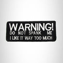 Warning! Do not Spank Me Iron on Small Patch for Motorcycle Biker Vest SB1004 - STURGIS MIDWEST INC.