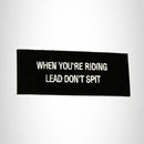 When You're Writing Lead Don't Spit Iron on Small Patch for Biker Vest - STURGIS MIDWEST INC.