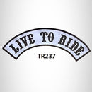 LIVE TO RIDE Black on White Iron on Top Rocker Patch for Biker Vest Jacket TR237